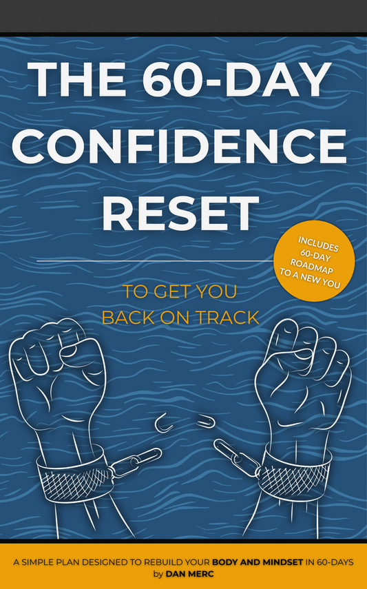 The 60-Day Confidence Reset To Get You Back On Track